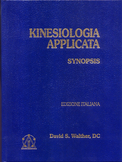 Applied Kinesiology Volume 1 - Synopsis – Castello Editore Sas Applied Kinesiology Volume 1 - Synopsis – Castello Editore Sas