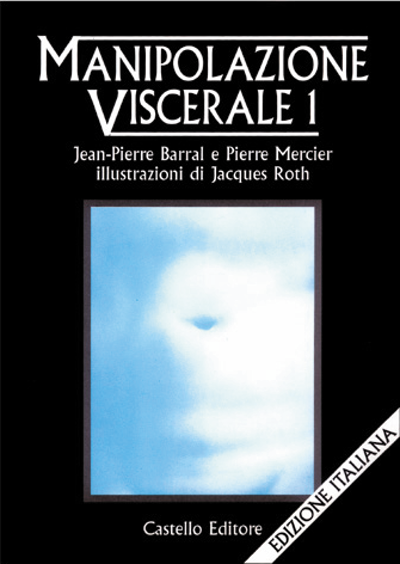 Manipolazione Viscerale 1 - Jean-Pierre Barral